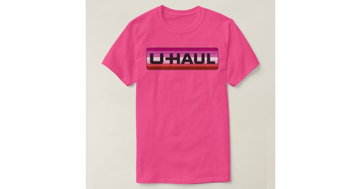 Lesbian Uhaul 2 T Shirt Zazzle