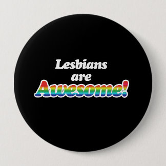 LESBIANS ARE AWESOME PINBACK BUTTON