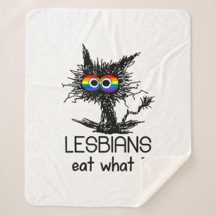 Lesbians Eat What Cat Funny Humor Pun LGBTQ Pride Sherpa Blanket