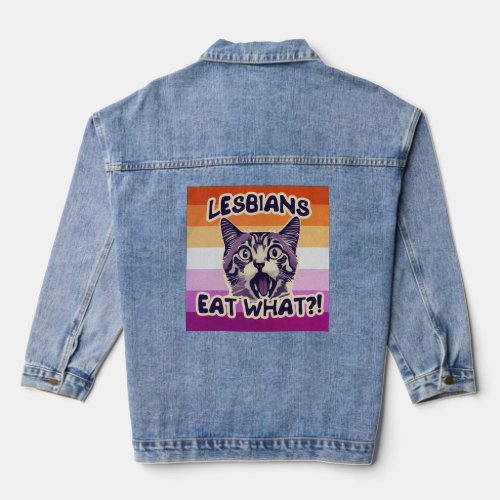 Lesbians Eat What Denim Jacket