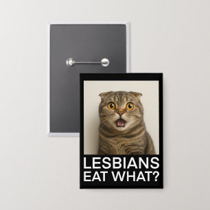 Lesbians Eat What Funny Button