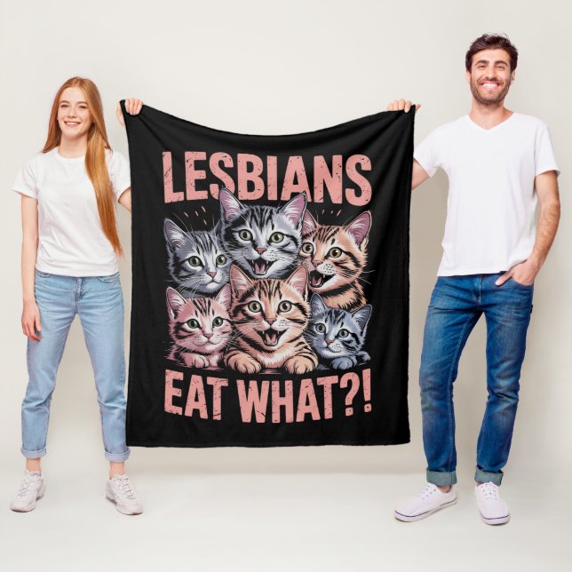 Lesbians Eat What Funny Cat Lesbian LGBTQ Pride Fleece Blanket (In Situ)