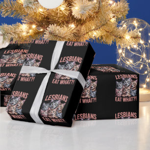 Lesbians Eat What Funny Cat Lesbian LGBTQ Pride Wrapping Paper
