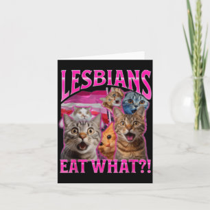 Lesbians Eat What_ Funny Cat Rude Gay Pride Lgbtq Card