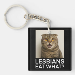 Lesbians Eat What Funny Keychain