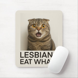 Lesbians Eat What Funny Mouse Pad