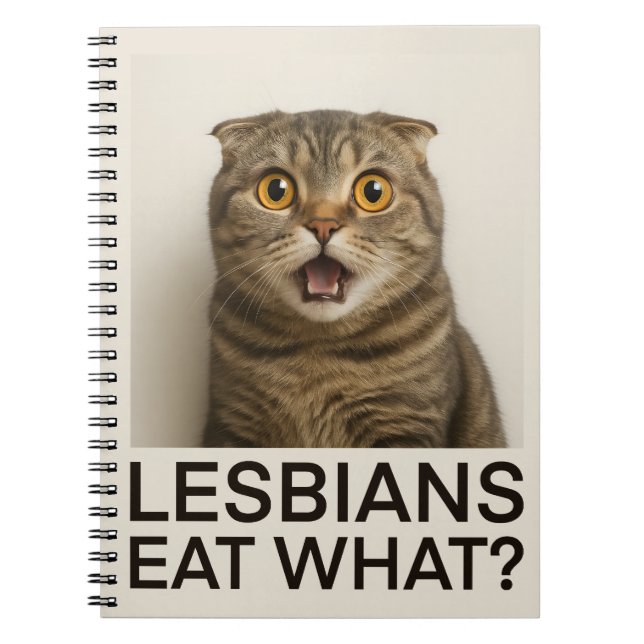 Lesbians Eat What Funny Notebook (Front)