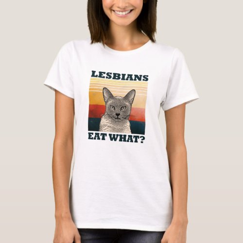 Lesbians Eat What T_Shirt
