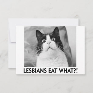 LESBIANS EAT WHAT!?!?  THANK YOU CARD