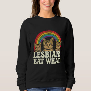Lesbians Eat What Vintage LGBT Pride Month Meme Sweatshirt
