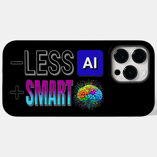 LESS AI MORE SMART BRAINS! Case-Mate iPhone CASE (Back (Horizontal))