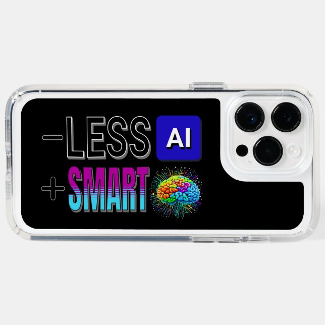 LESS AI MORE SMART BRAINS! SPECK iPhone CASE (Horz)