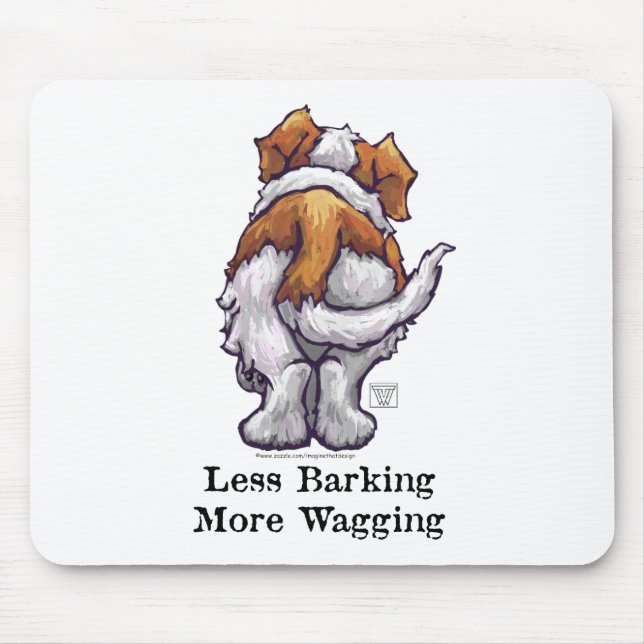 Less Barking, More Wagging Mouse Pad (Front)