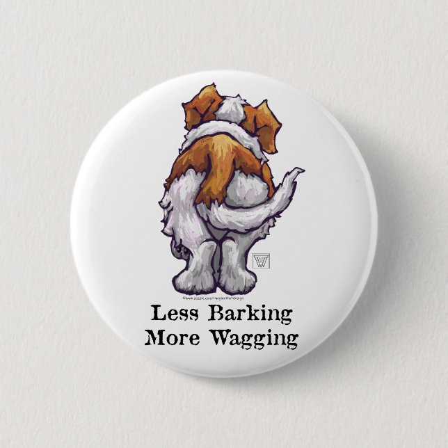 Less Barking, More Wagging Pinback Button (Front)