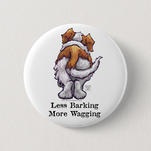 Less Barking More Wagging Pinback Button