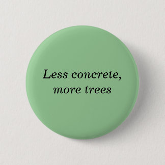 Less concrete, more trees button