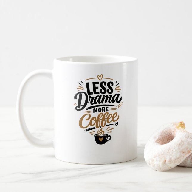 Less Drama More Coffee Mug (With Donut)