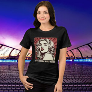 Less Drama More Karma Cool Girl Pop Art Tee
