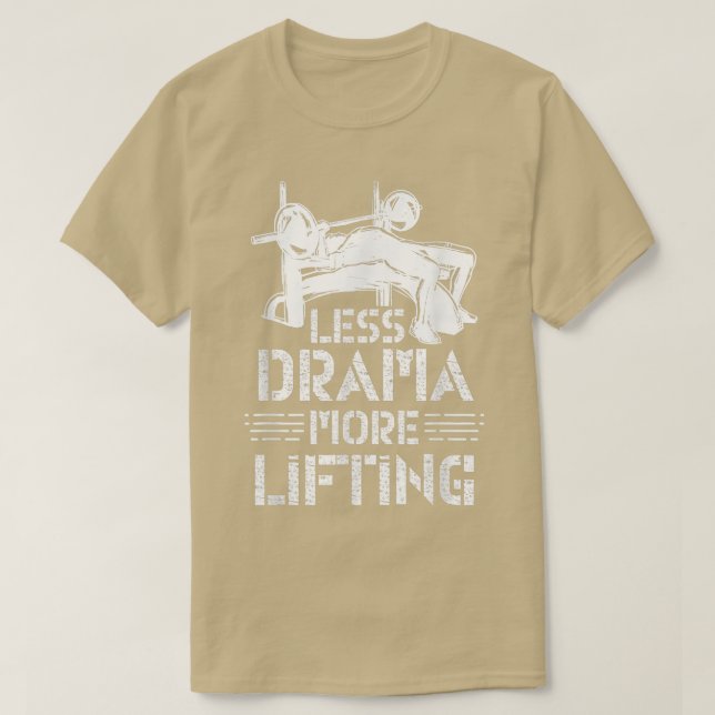 Less Drama More Lifting Hobby Sports Motivation Sa T-Shirt (Design Front)