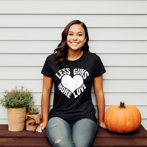 Less Guns More Love T_Shirt