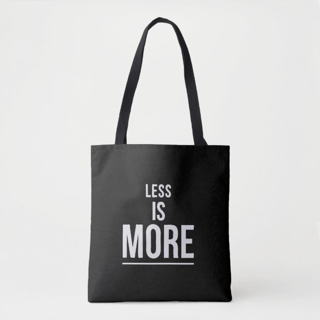  Less Is More | Bold Minimalist Motivational Quote Tote Bag (Front)