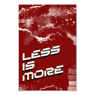 Less Is More – Minimalist Red & White Poster