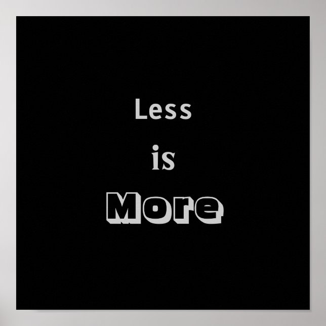 Less is More Poster (Front)