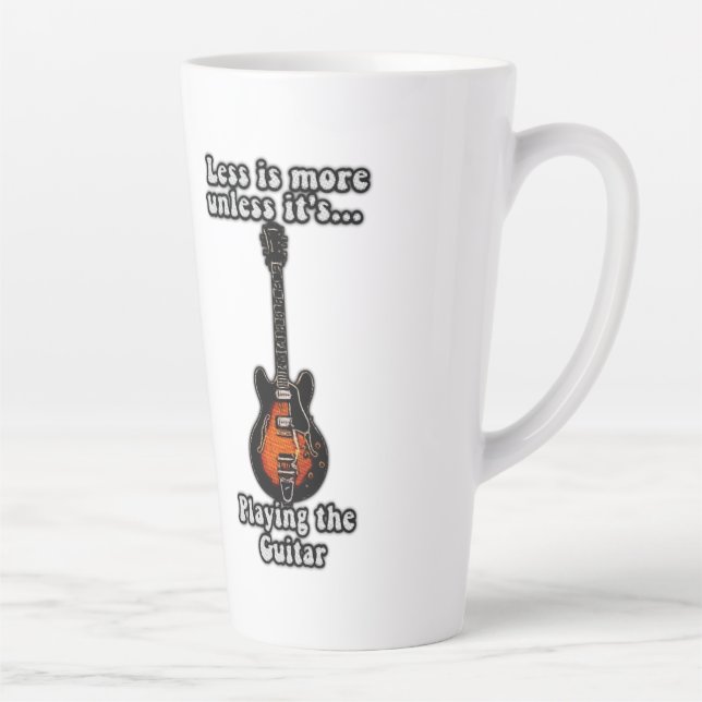 Less is more unless it's playing guitars latte mug (Right)