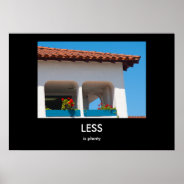 Less Is Plenty Demotivational Poster at Zazzle