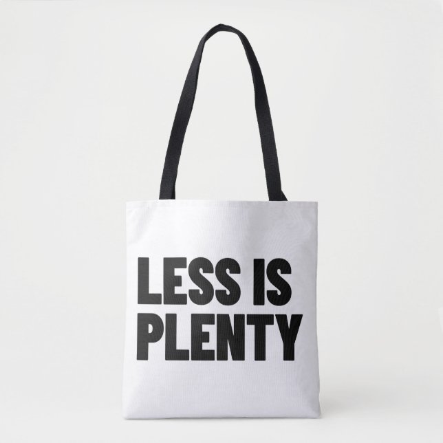 Less Is Plenty Minimalist Streetwear Typography Tote Bag (Front)