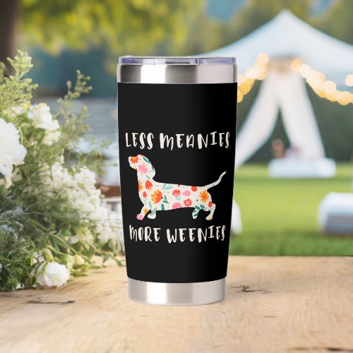 Less meanies more weenies insulated tumbler