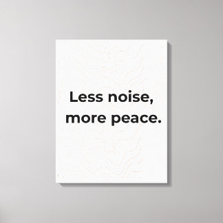 Less Noise More Peace Minimal Quote Wall Art
