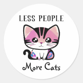 Less People, More Cats Classic Round Sticker