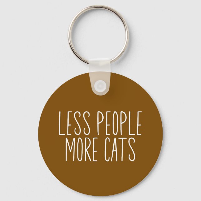 Less People More Cats Keychain (Front)