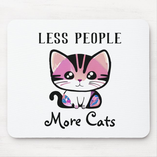Less People, More Cats Mouse Pad (Front)