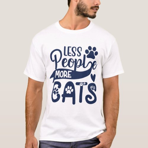 Less People More Cats T_Shirt