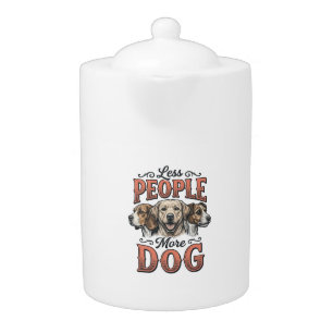 Less People More Dog Vintage Dog Lover Design_1 Teapot