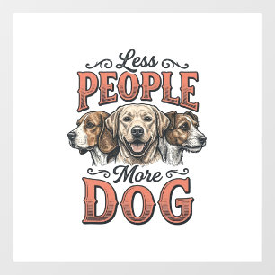 Less People More Dog Vintage Dog Lover Design_1 Window Cling