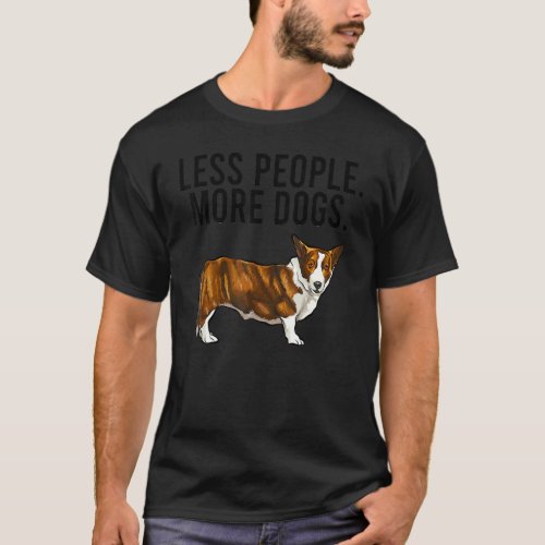 Less People More Dogs Cardigan Welsh Corgi Introve T-Shirt