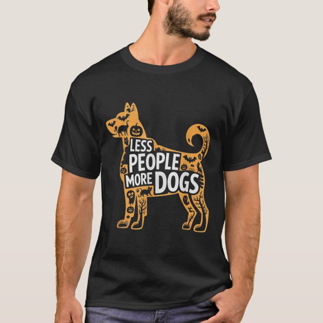 Less People More Dogs Funny Halloween  T-Shirt (Front)