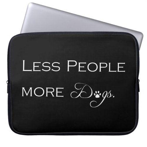 Less People More Dogs Laptop Sleeve