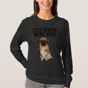 Less People More Dogs Tibetan Spaniel Introvert T-Shirt