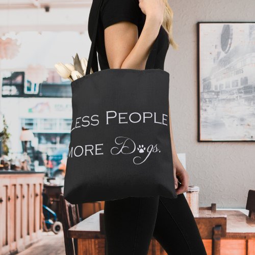 Less People More Dogs Tote Bag