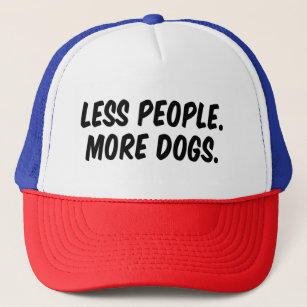Less People More Dogs Trucker Hat