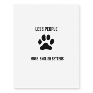 less people more  english setters temporary tattoos