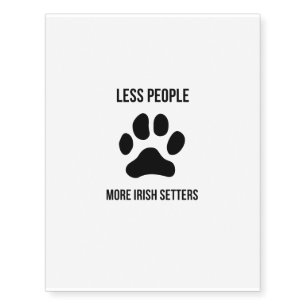 less people more irish setters temporary tattoos