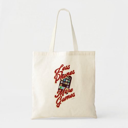 Less Phones More Games Game Night Humor Tote Bag