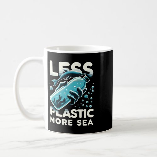 Less Plastic More Sea Environment Conservation Coffee Mug