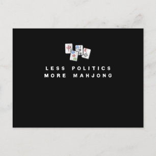 Less Politics More Mahjong Funny Mahjong Gift Desi Postcard