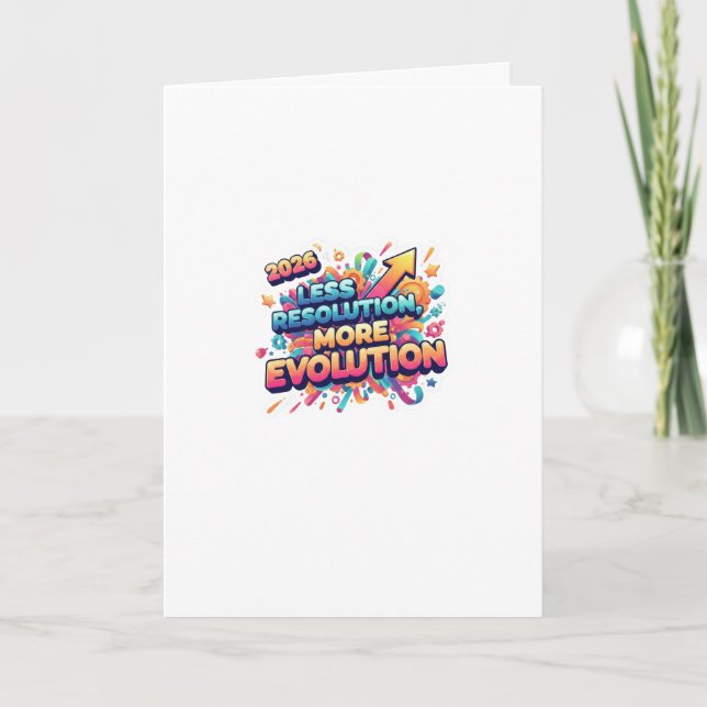 Less Resolution, More Evolution: The 2026 New Year Holiday Card (Front)
